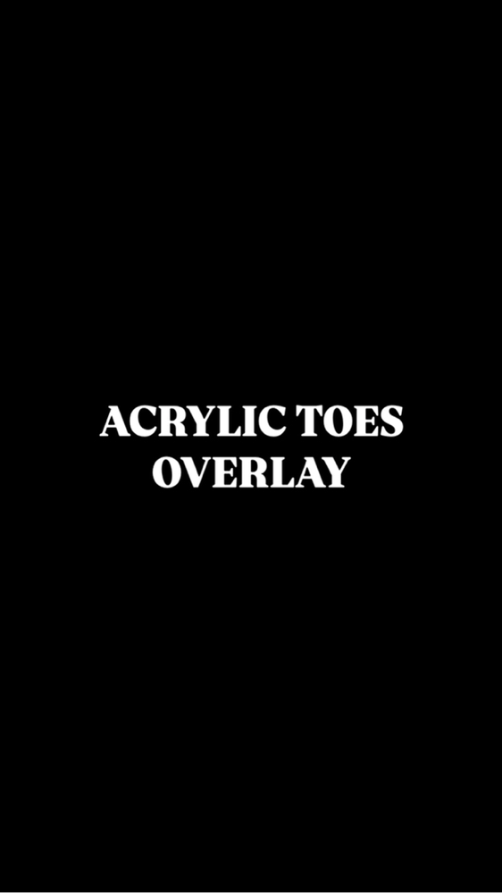 Acrylic Toes Overlay