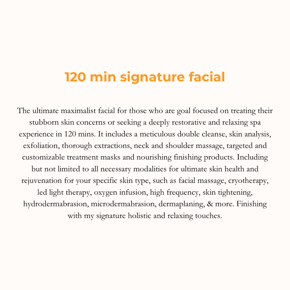 120 Min Signature Facial