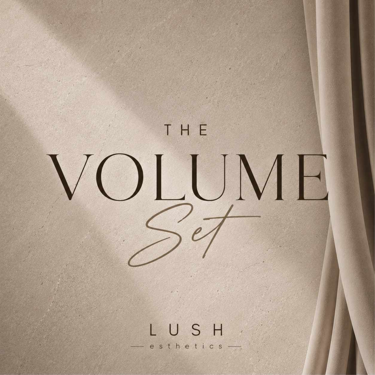 The Volume Set at Lush Esthetics DC in Alexandria, VA