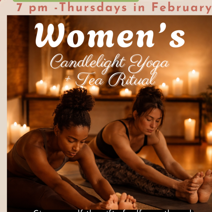 Women's Candlelight Yoga+Tea Ritual