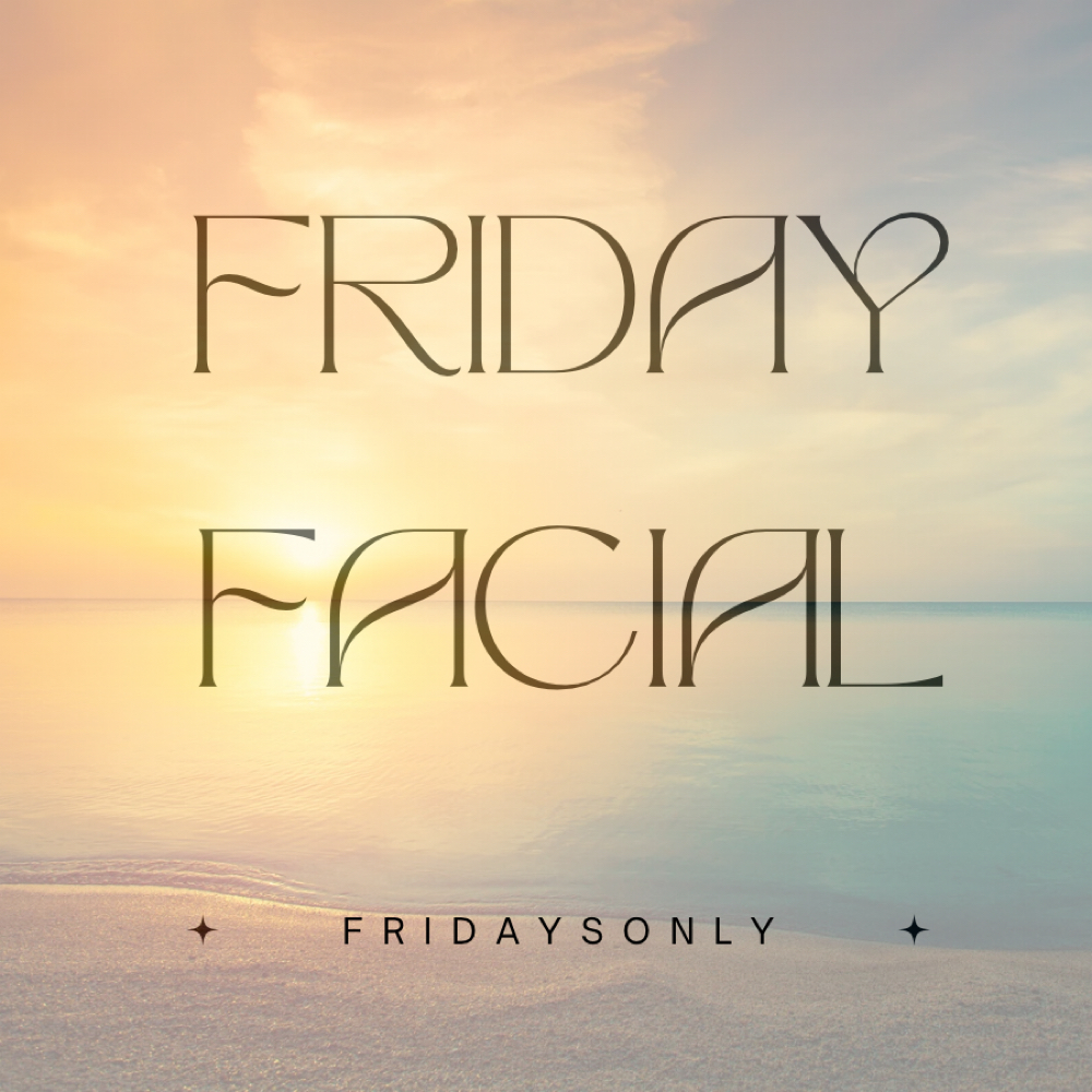 Friday Facials