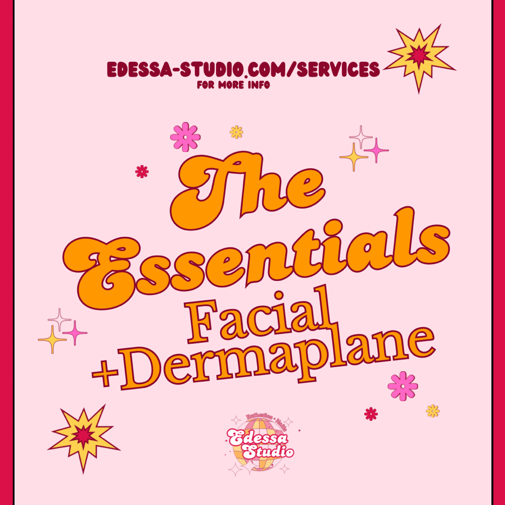 The Essentials + Dermaplane Facial