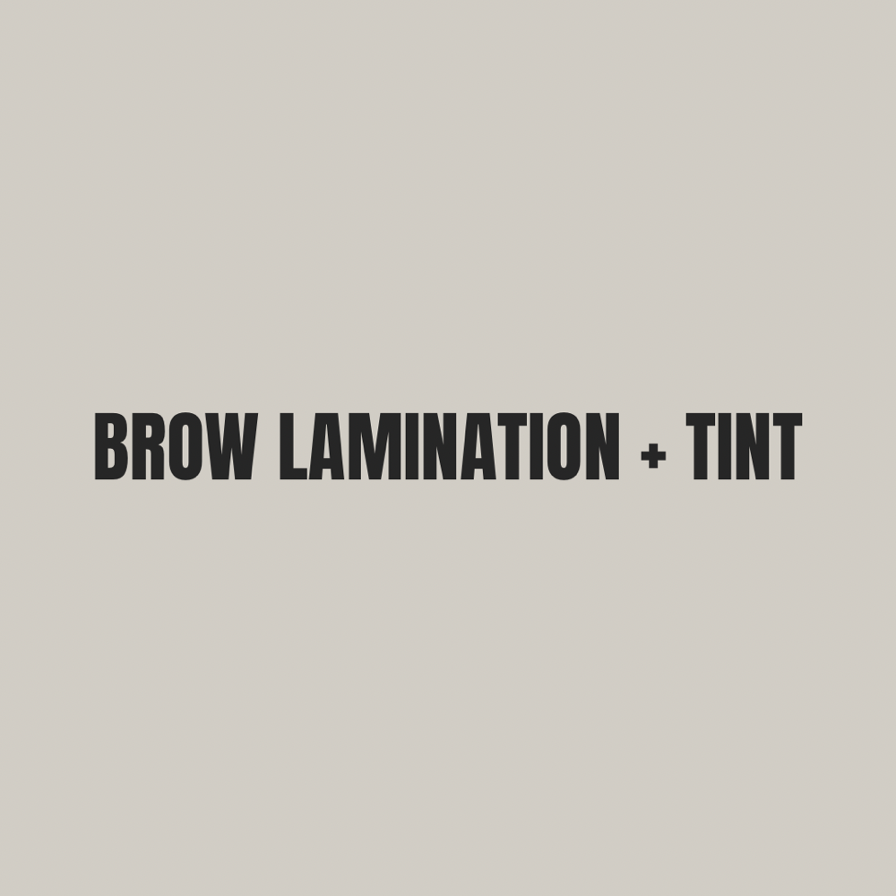 Brow Lamination + Tint