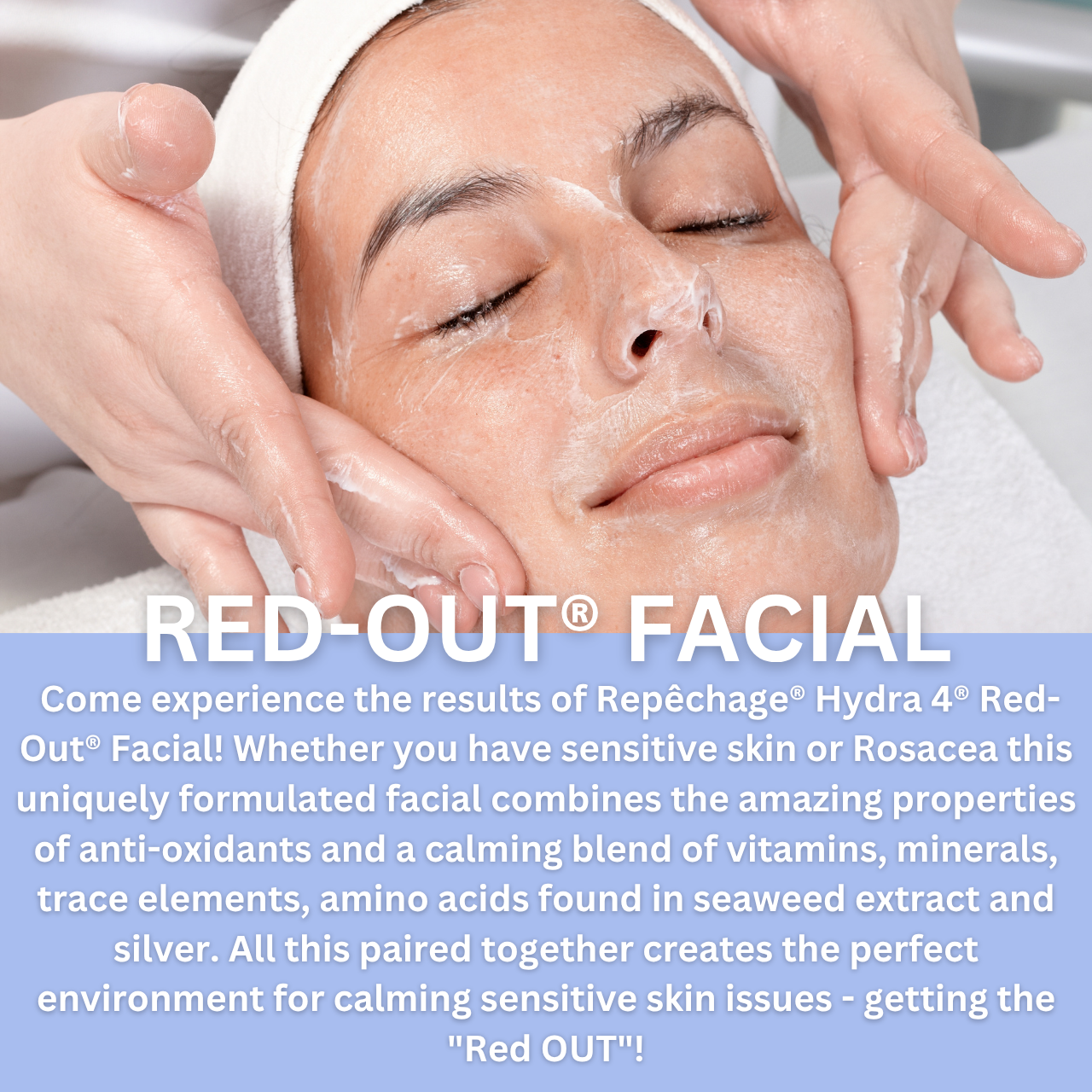 HYDRA 4 RED-OUT® FACIAL