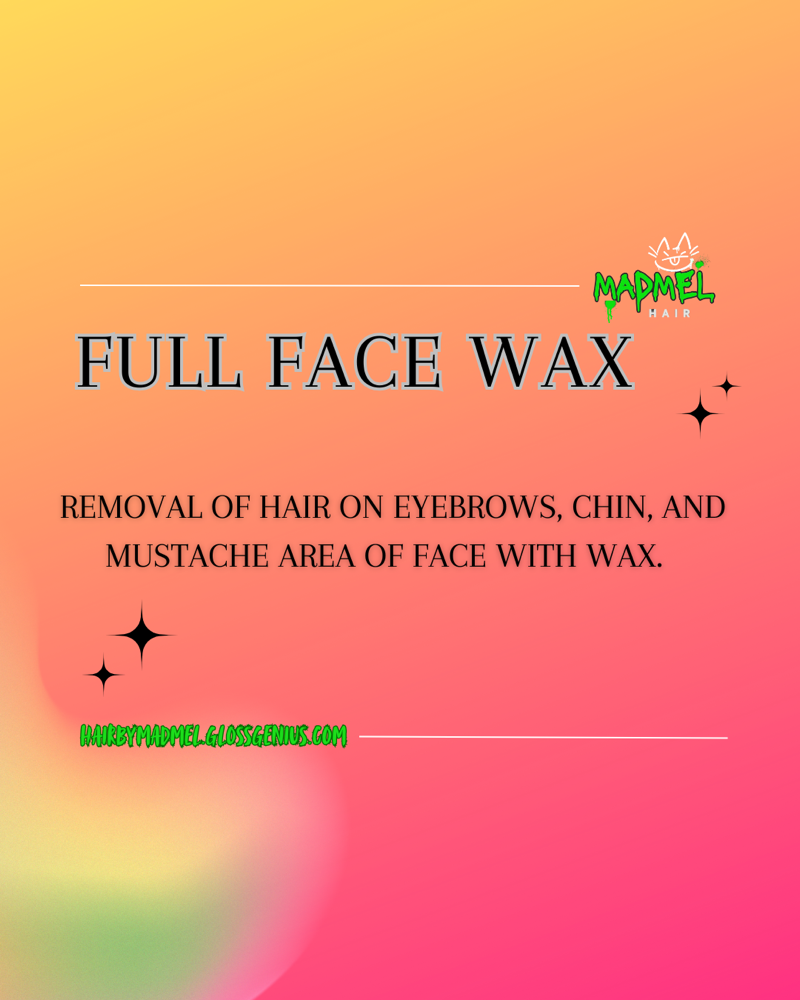Full Face Wax at Mad Mel Hair in Geneva, OH