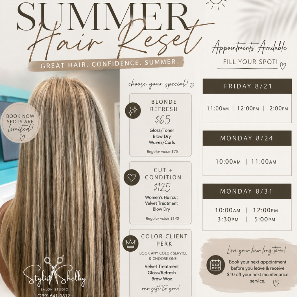 Cut & Condition* Summer Special at Shelby Redix-Hannah in Naples, FL