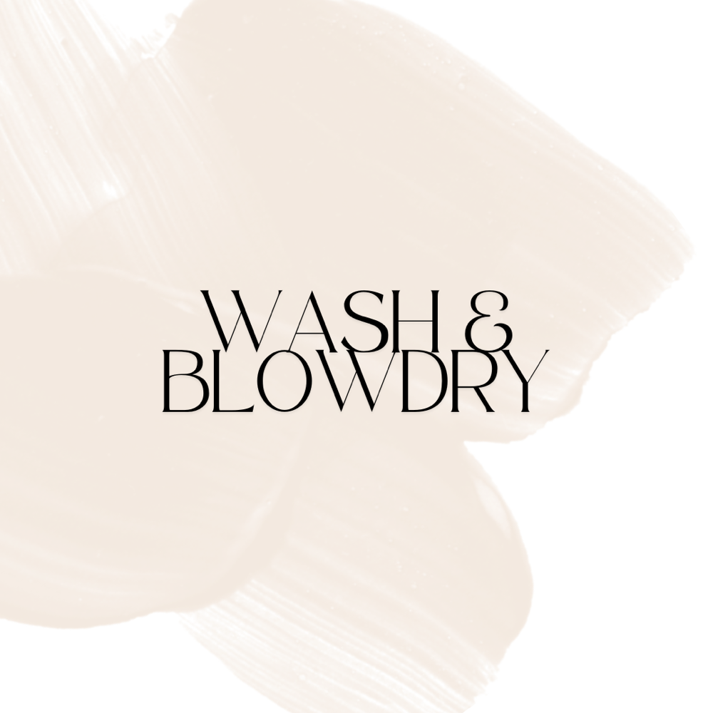 Wash & Blowdry