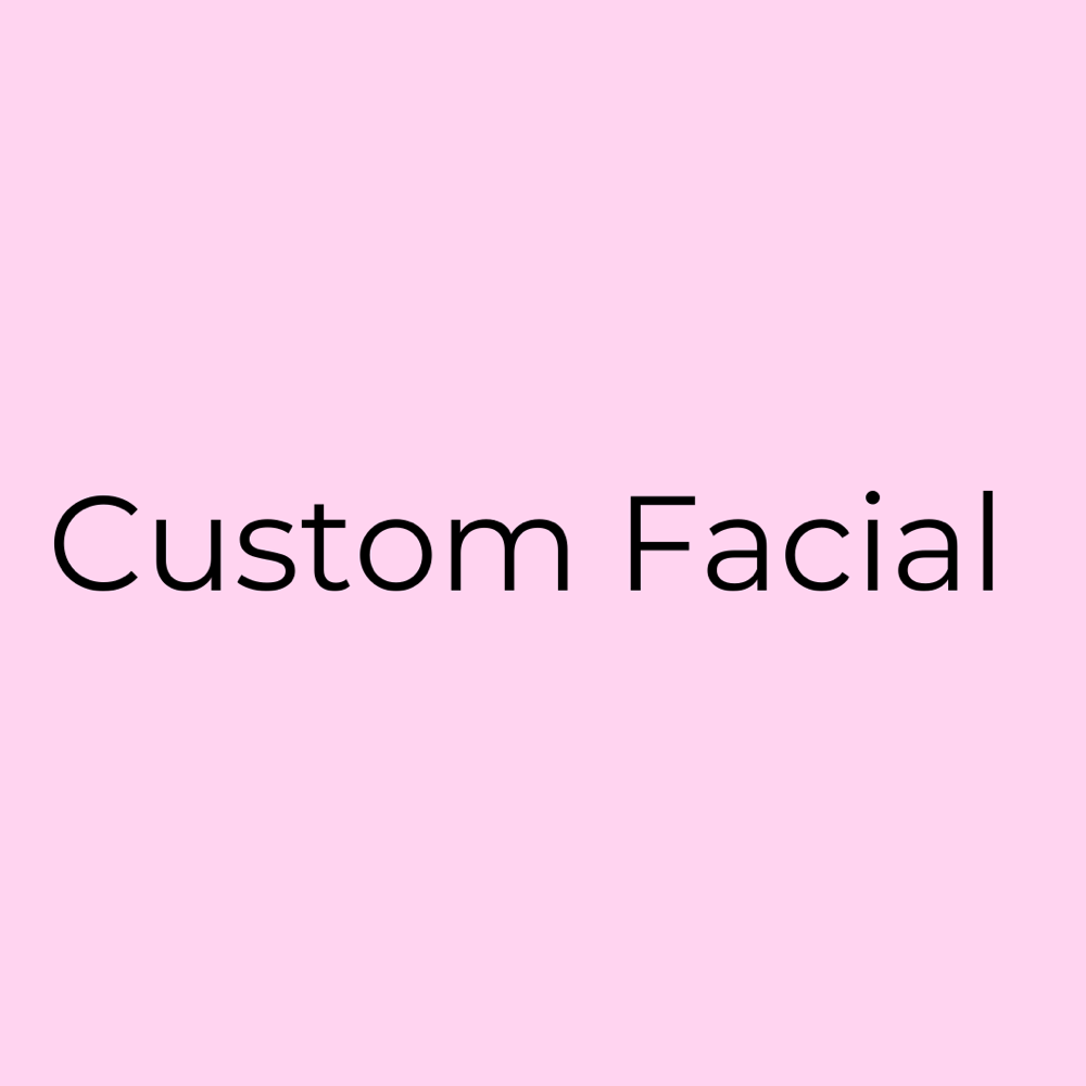 Custom Facial