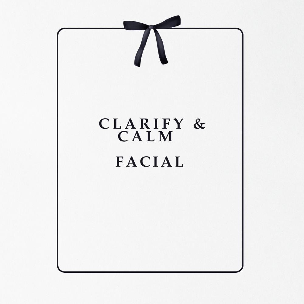Clarify & Calm Facial