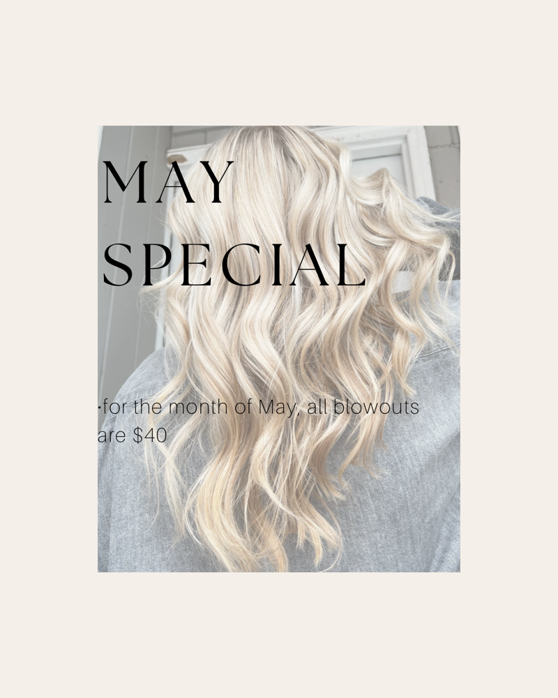 May Special Blowout