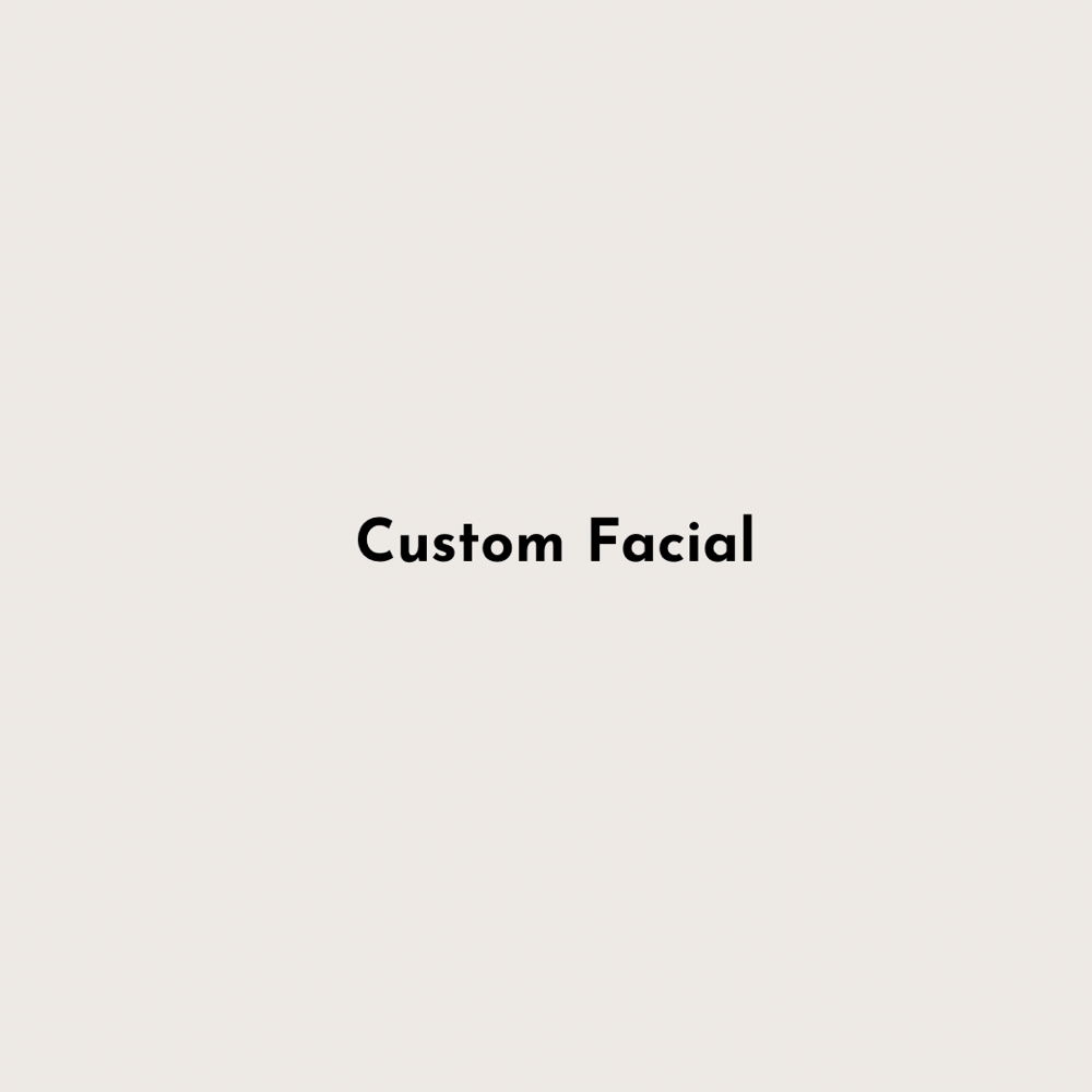 Custom Facial