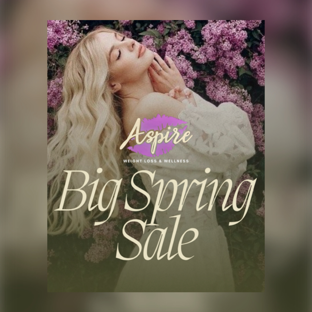Big Spring Sale at Aspire Weight Loss & Wellness in Fontana, CA
