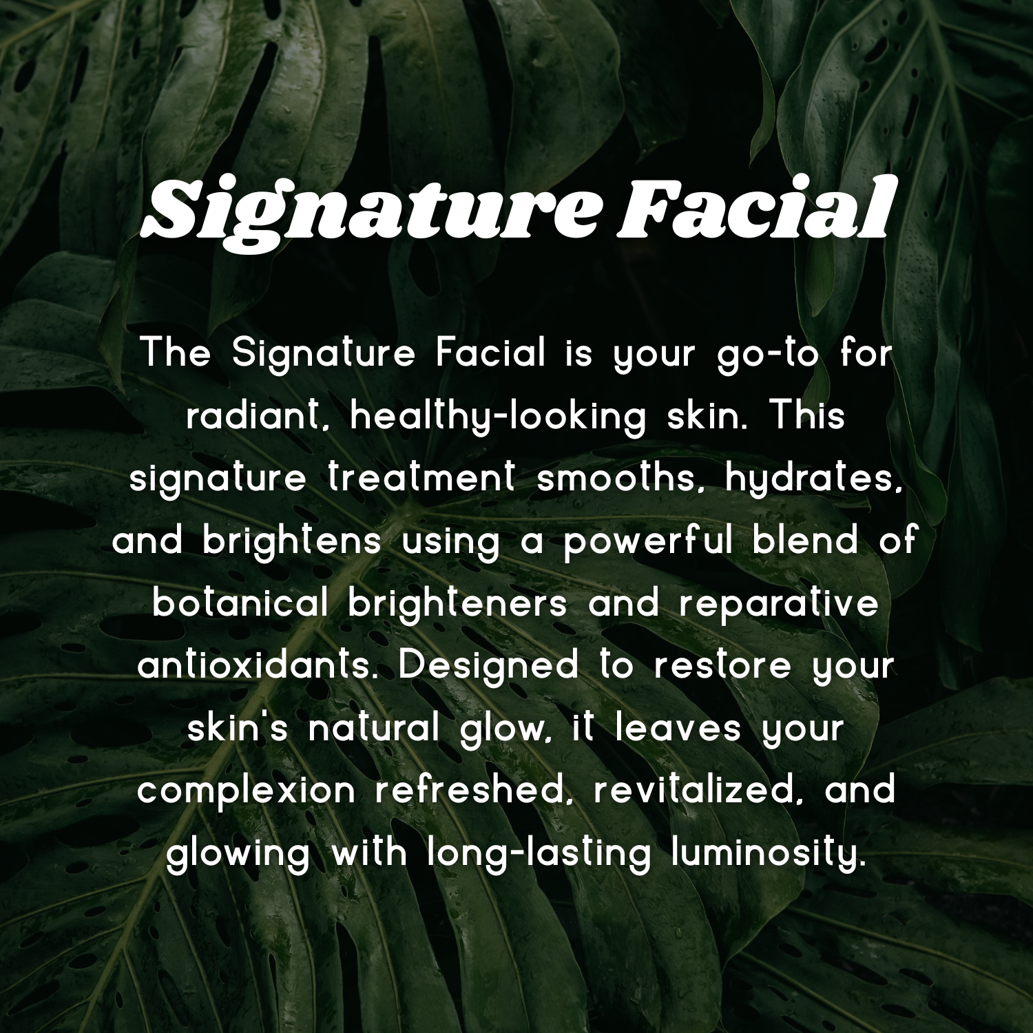 Signature Facial