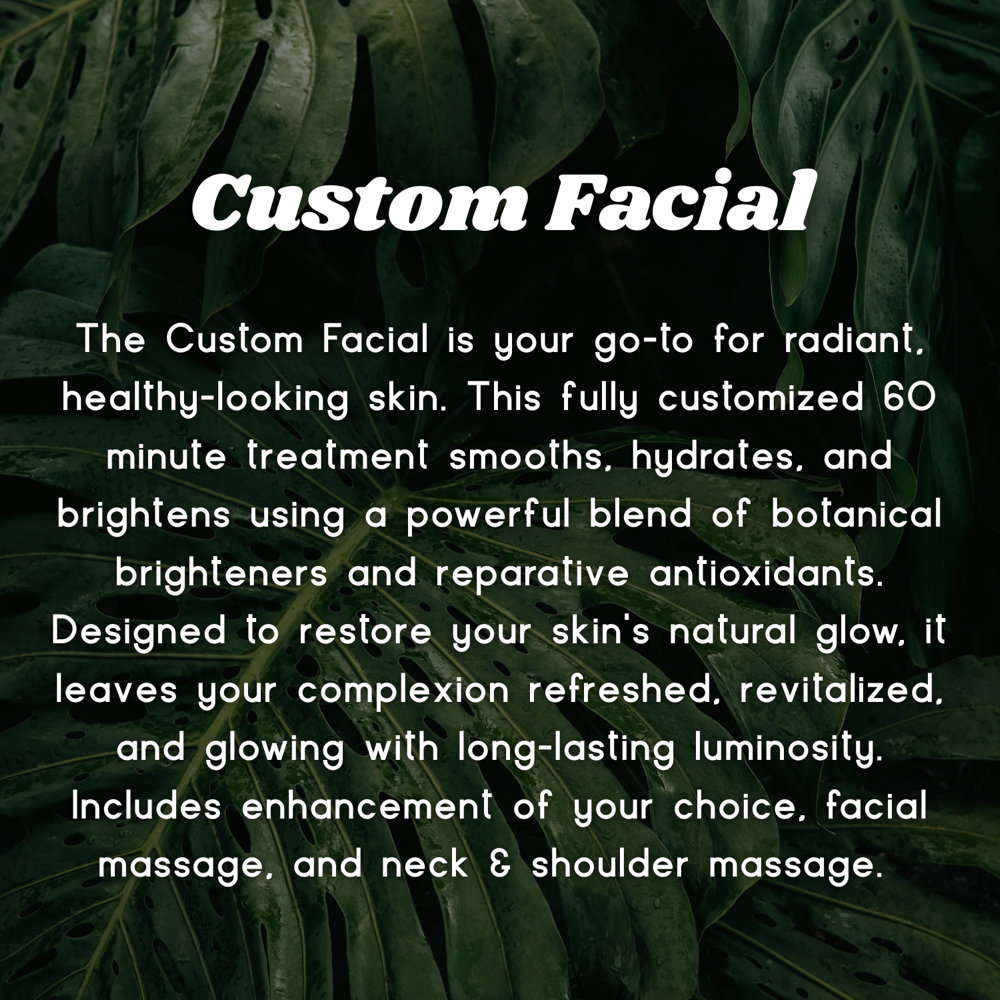 60 Minute Custom Facial