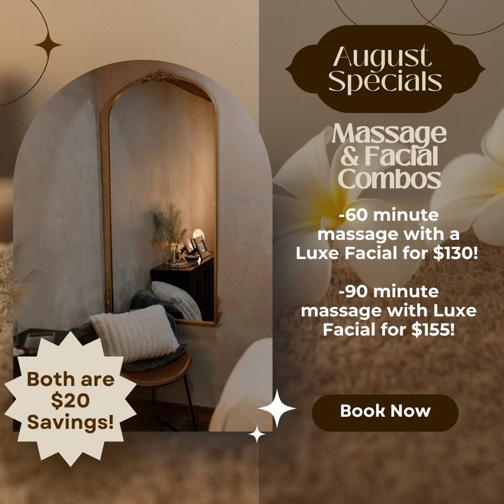 Aug. Special-90 Min. Massage/Facial