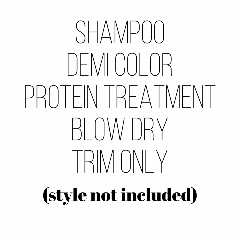 Shampoo/Demi/Protein/BlowDry/Trim