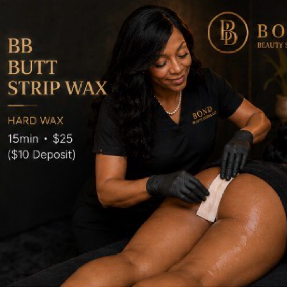 BB Butt Strip Wax at BOND BEAUTY STUDIO, LLC in Clifton, NJ
