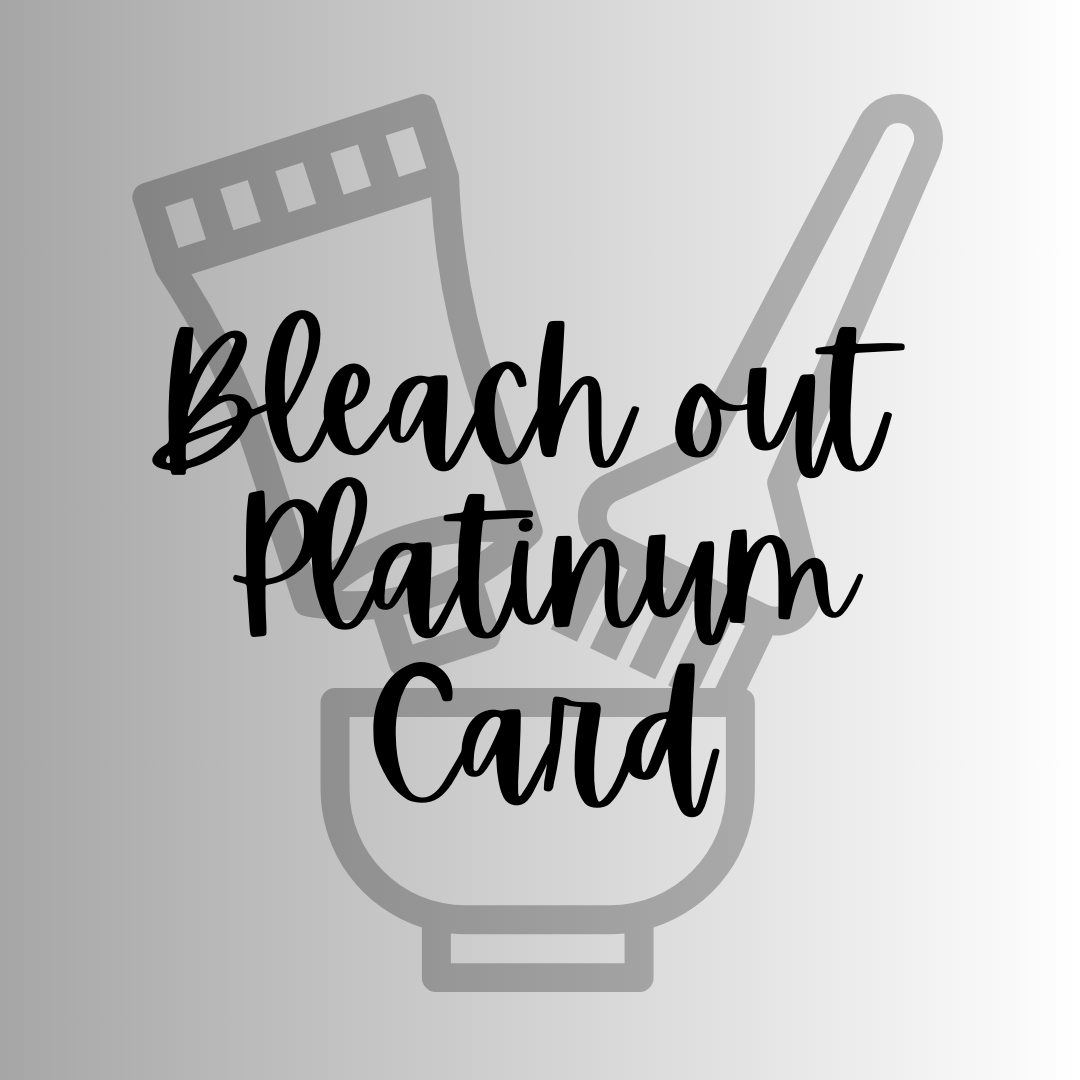 Bleach Out/ Platinum Card