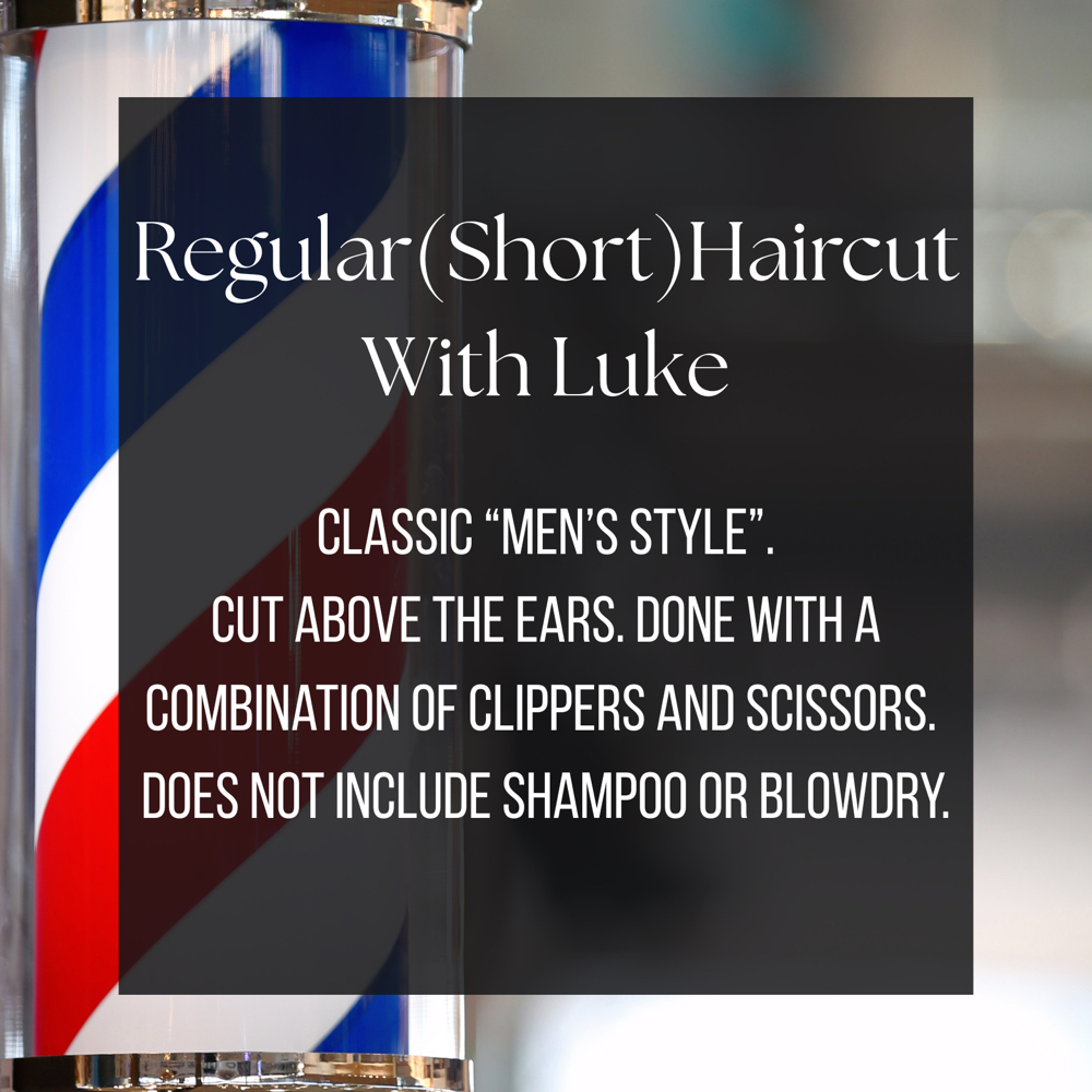 Regular (short) With Luke at Chelsea’s Barber Shop in Andover, MA