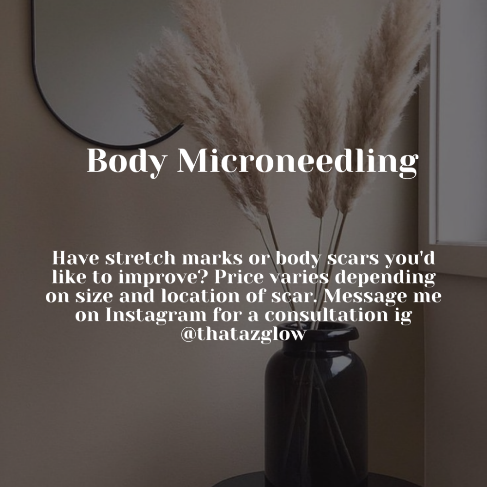 Microneedling Scars/Stretchmarks