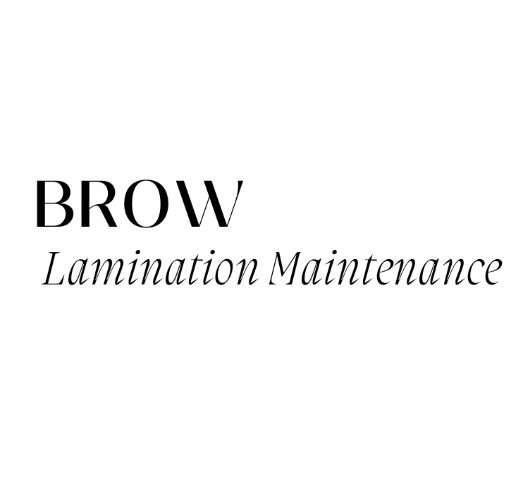 BROW LAMINATION MAINTENANCE