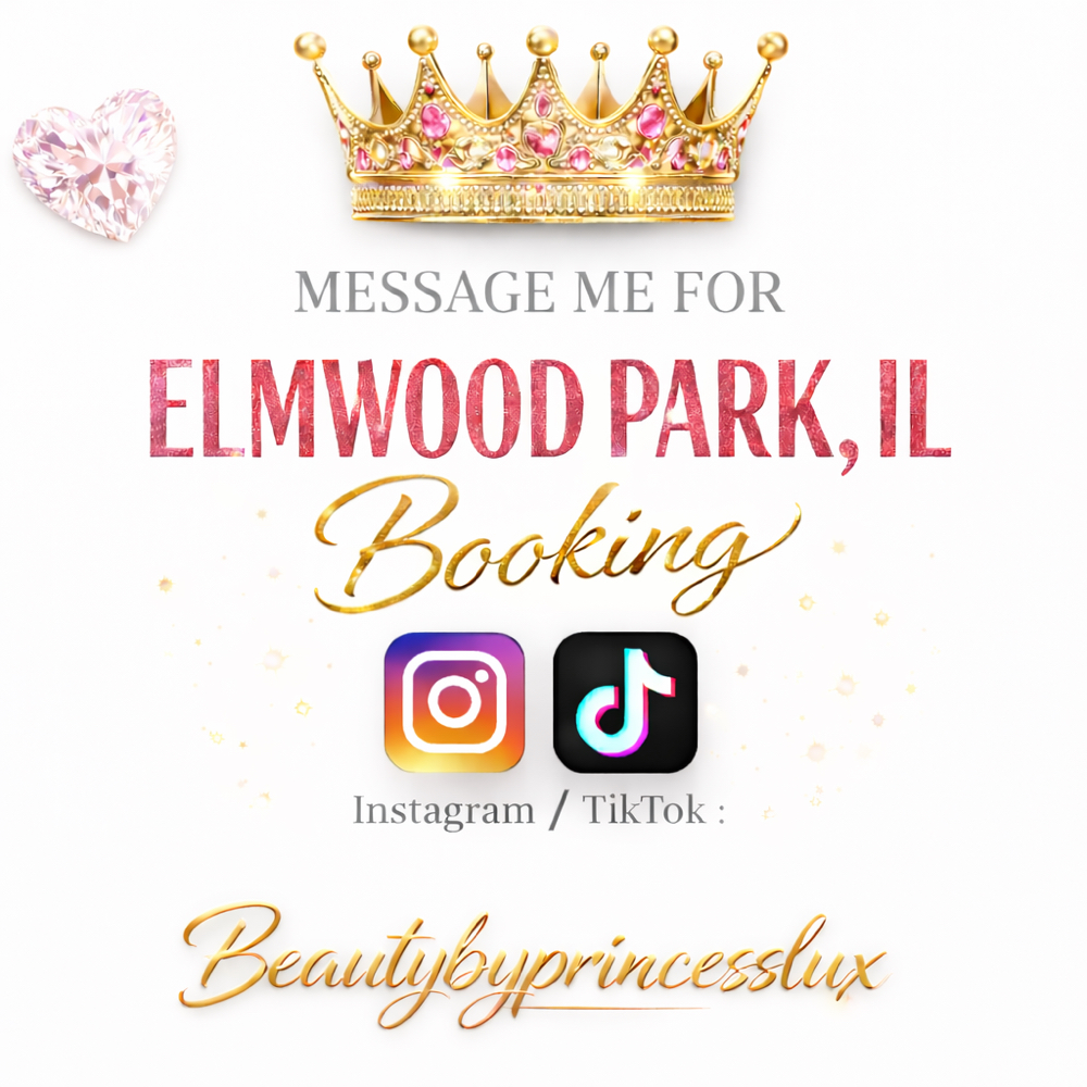 ELMWOOD PARK, IL 📍 at BeautyByPrincessLux in Racine, WI